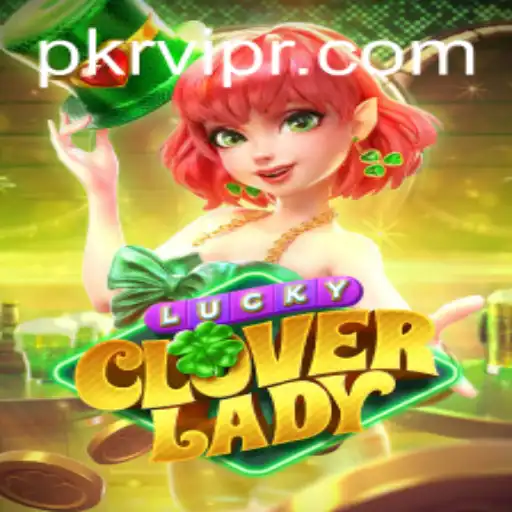 Discover the Thrills of LuckyCloverLady: A Captivating Gaming Experience